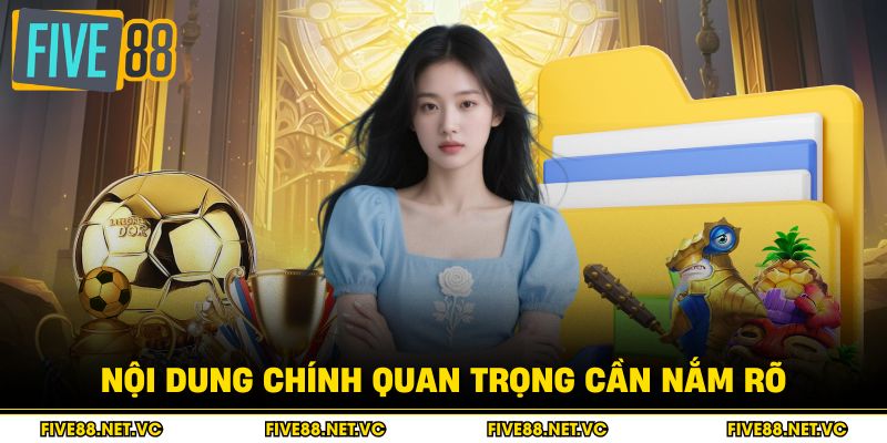 Nội dung chính quan trọng cần nắm rõ
