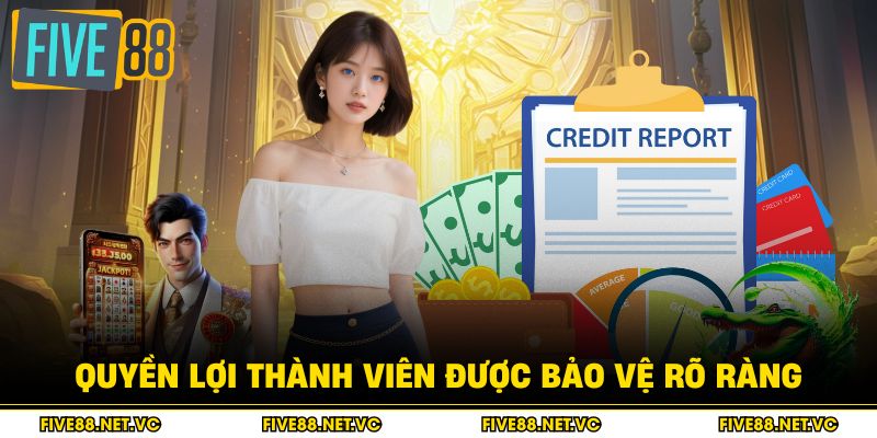 Quyền lợi thành viên được bảo vệ rõ ràng