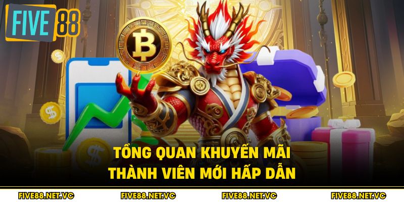 Tổng quan khuyến mãi thành viên mới hấp dẫn